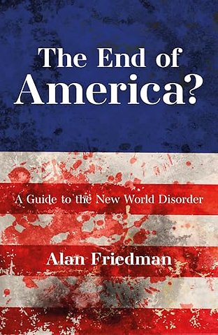 The End of America?