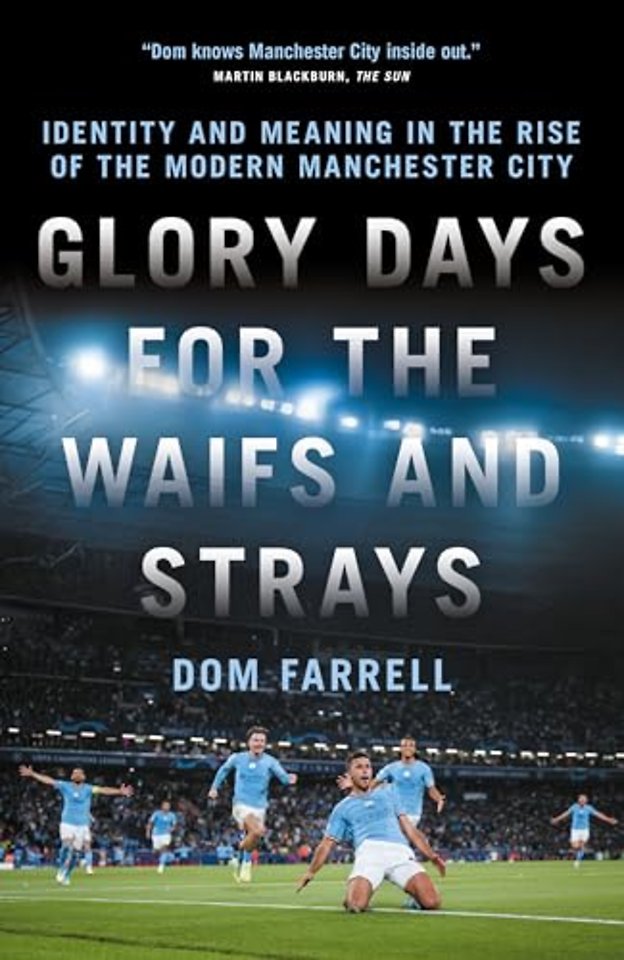 Glory Days for the Waifs and the Strays