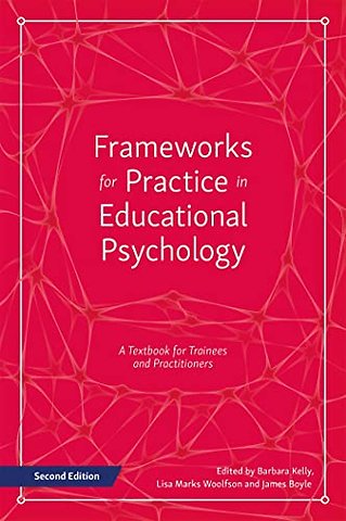Frameworks for Practice in Educational Psychology, Second Edition