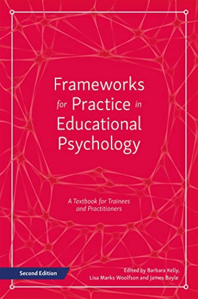 Frameworks for Practice in Educational Psychology, Second Edition