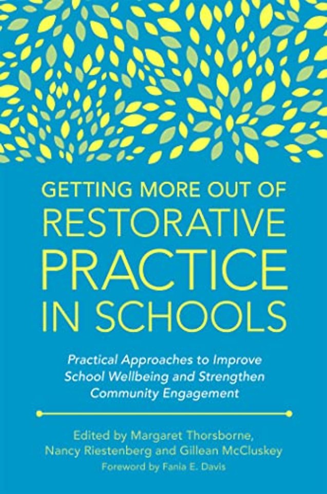 Getting More Out of Restorative Practice in Schools