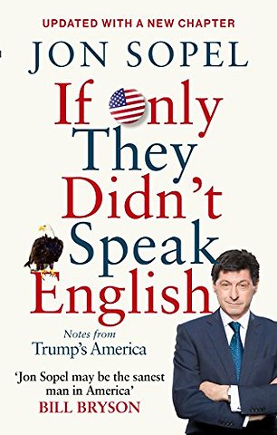 If Only They Didn't Speak English