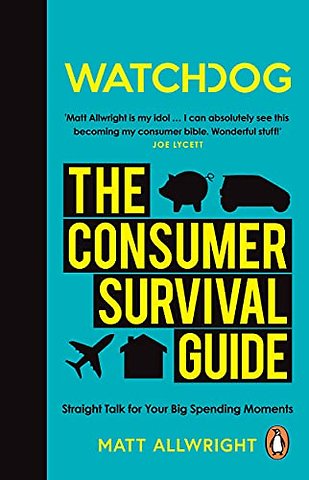 Watchdog: The Consumer Survival Guide