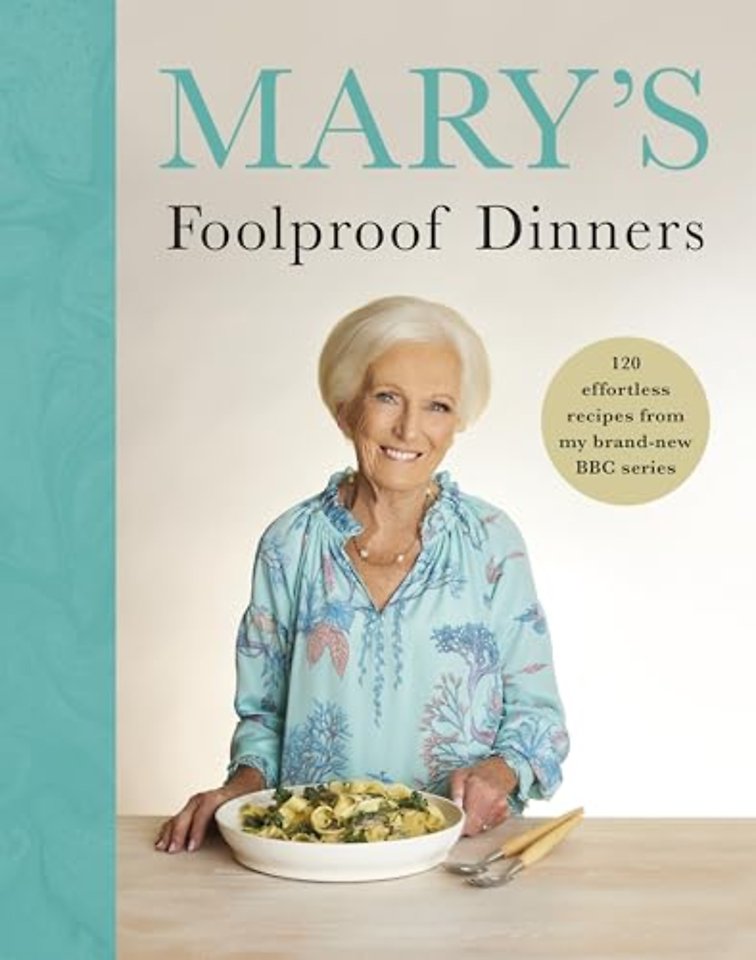Mary’s Foolproof Dinners