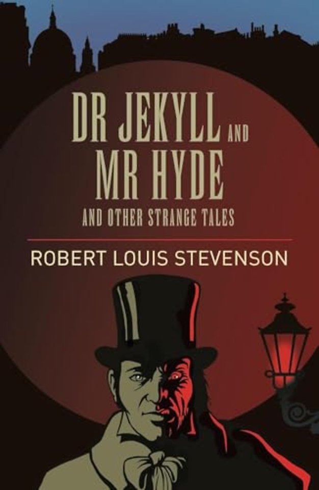Dr Jekyll and Mr Hyde and Other Strange Tales