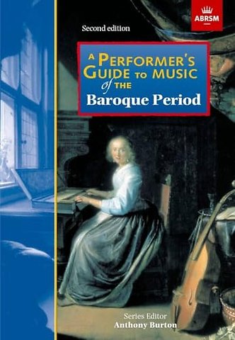 A Performer's Guide to Music of the Baroque Period
