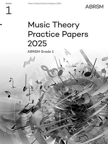 Music Theory Practice Papers 2025, Abrsm Grade 1