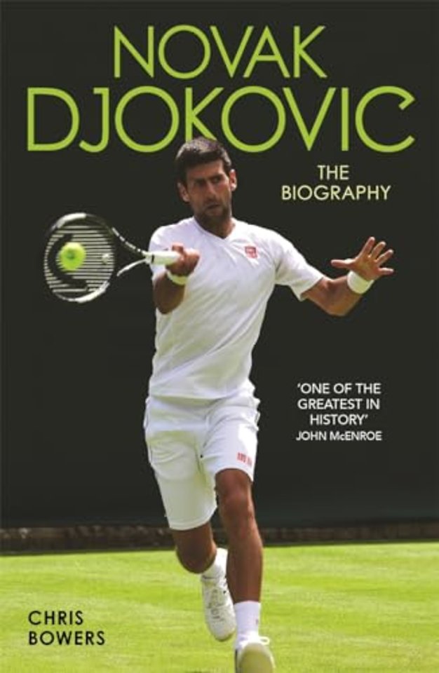 Novak Djokovic - The Biography
