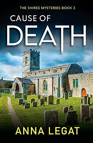 Cause of Death: The Shires Mysteries 3