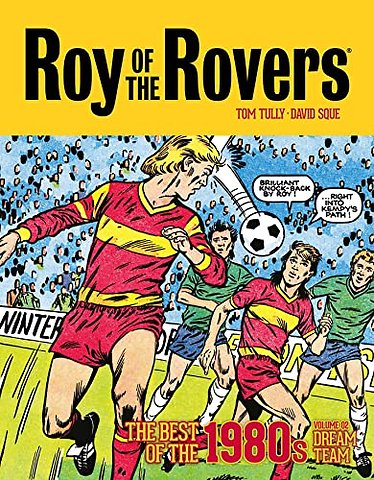 Roy of the Rovers: The Best of the 1980s Volume 2