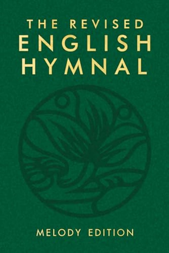 The Revised English Hymnal Melody edition