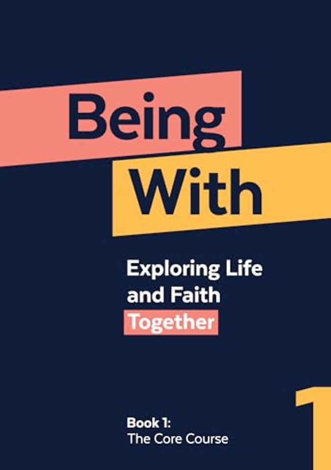 Being With Book 1 The Core Course