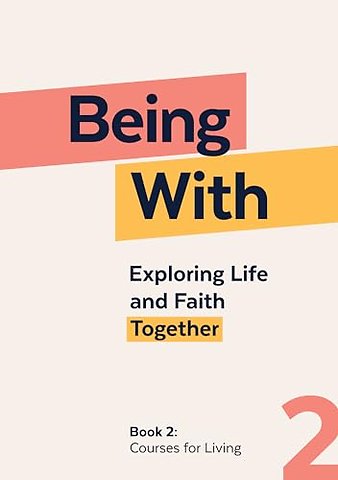Being With Book 2 Courses For Living