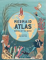 "The Mermaid Atlas "