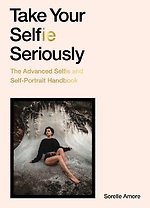 Take Your Selfie Seriously