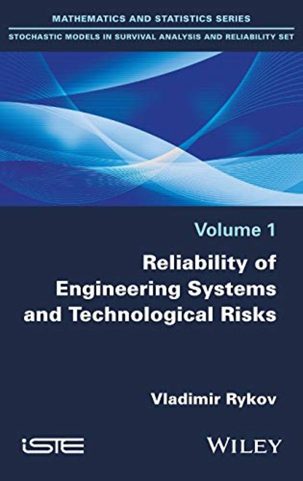Reliability of Engineering Systems and Technological Risk