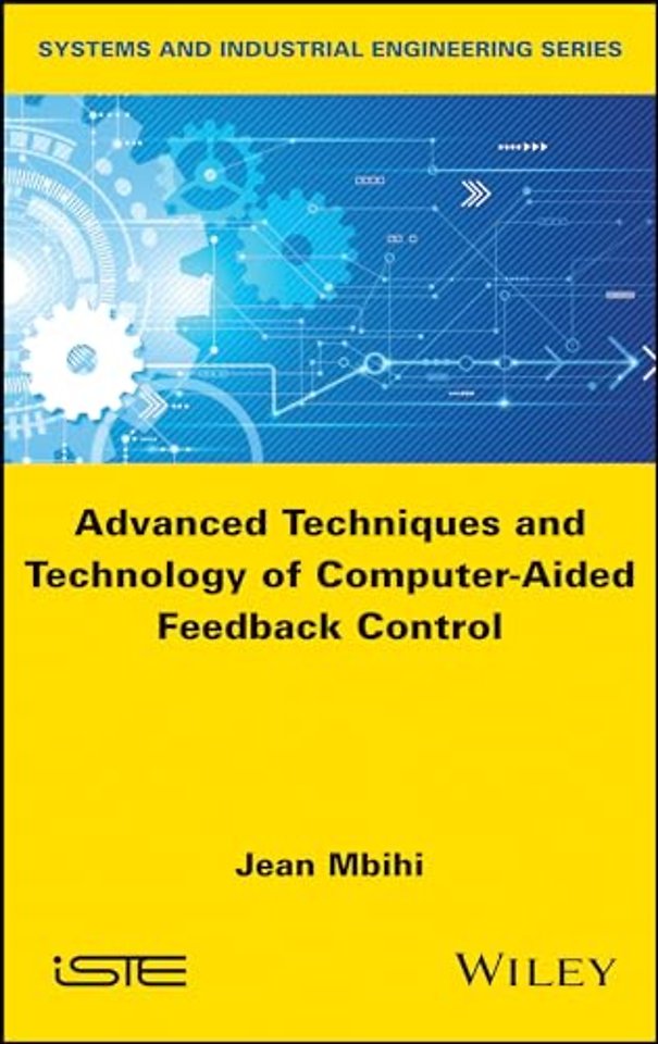 Advanced Techniques and Technology of Computer-Aided Feedback Control
