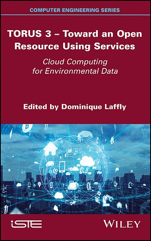 TORUS 3 – Toward an Open Resource Using Services – Cloud Computing for Environmental Data