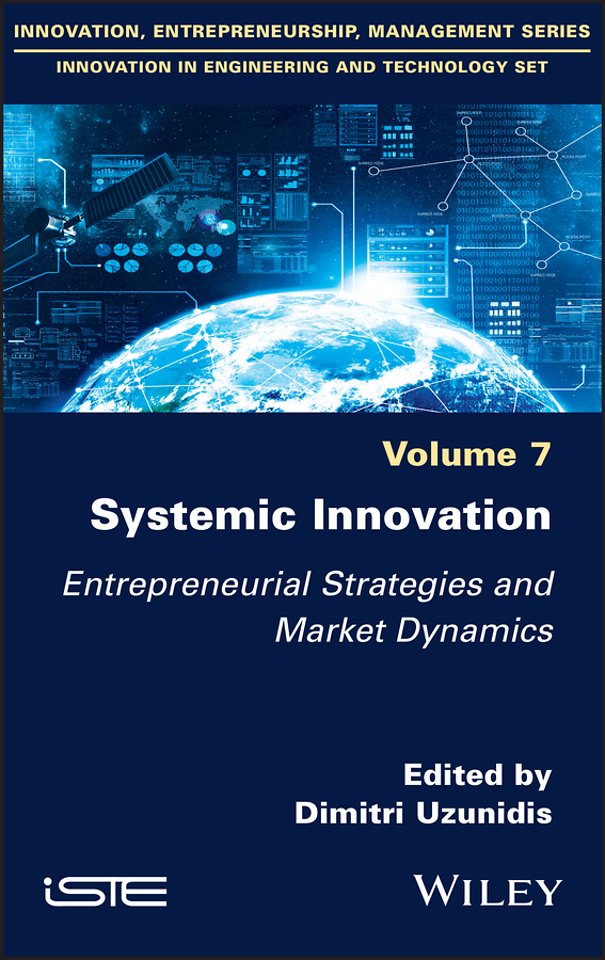 Systemic Innovation – Entrepreneurial Strategies a nd Market Dynamics