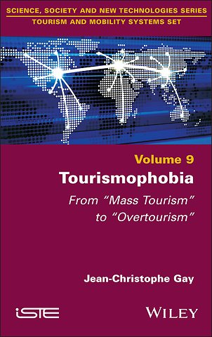 Tourismophobia – From "Mass Tourism" to "Overtourism"