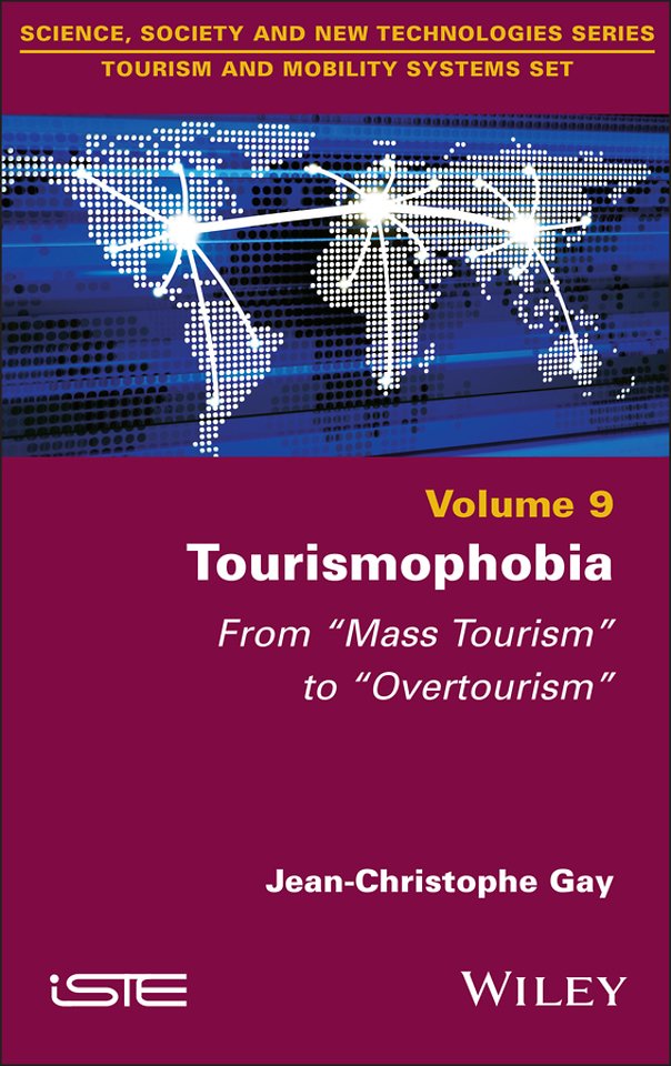 Tourismophobia – From "Mass Tourism" to "Overtourism"