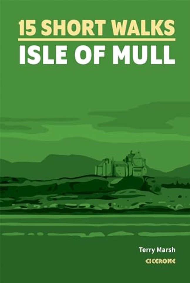 15 Short Walks on the Isle of Mull