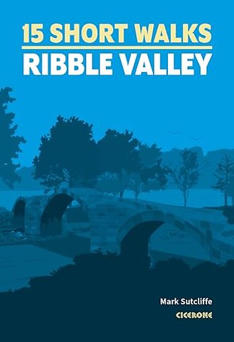 15 Short Walks in the Ribble Valley