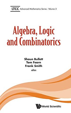 Algebra, Logic And Combinatorics