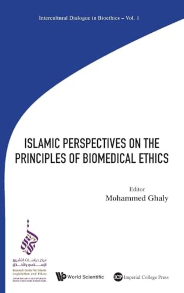 Islamic Perspectives On The Principles Of Biomedical Ethics