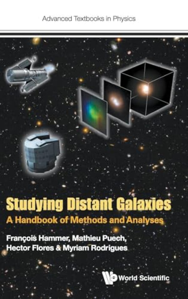 Studying Distant Galaxies: A Handbook Of Methods And Analyses