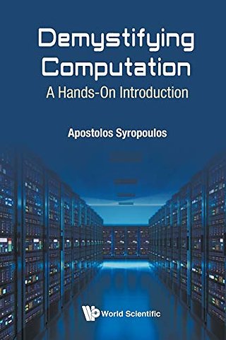Demystifying Computation: A Hands-on Introduction