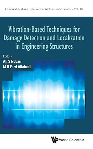 Vibration-based Techniques For Damage Detection And Localization In Engineering Structures