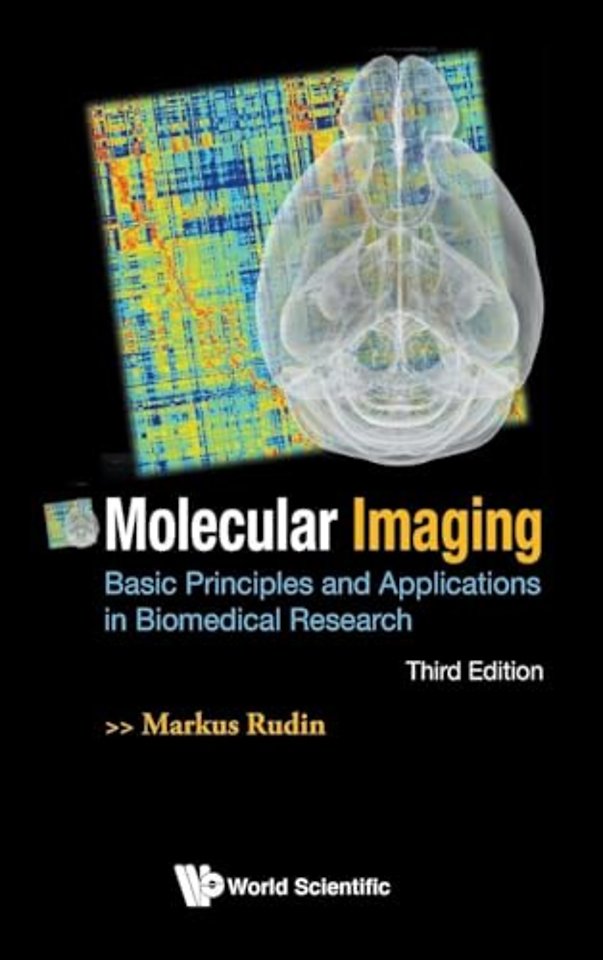 Molecular Imaging: Basic Principles And Applications In Biomedical Research (Third Edition)