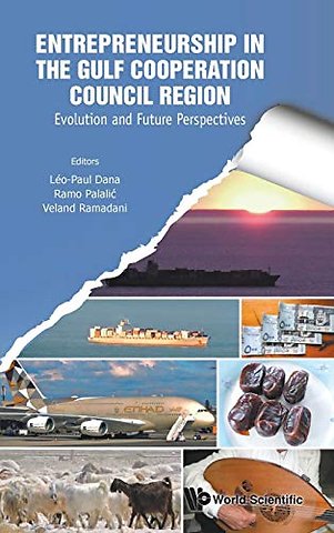 Entrepreneurship In The Gulf Cooperation Council Region: Evolution And Future Perspectives