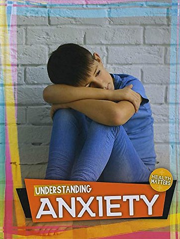 Understanding Anxiety