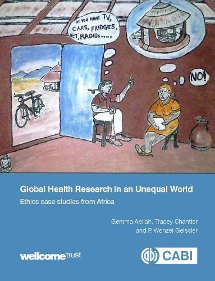 Global Health Research in an Unequal World – Ethics Case Studies from Africa