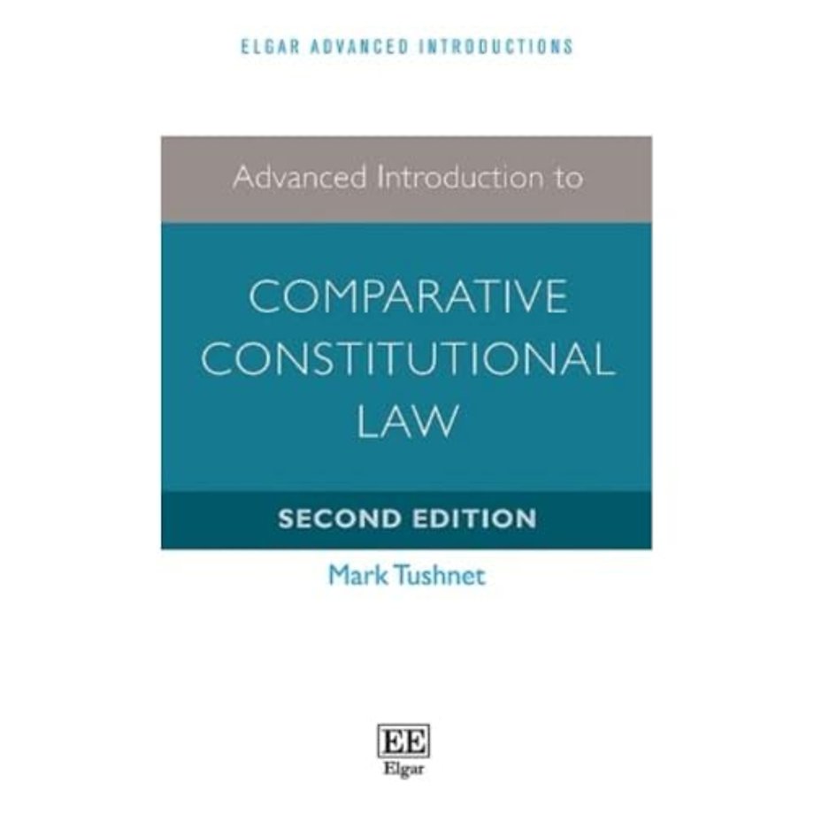 Advanced Introduction to Comparative Constitutional Law