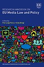Research Handbook on EU Media Law and Policy Research Handbook on EU Media Law and Policy