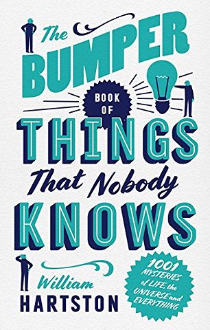 The Bumper Book of Things That Nobody Knows