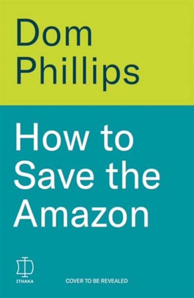How to Save the Amazon