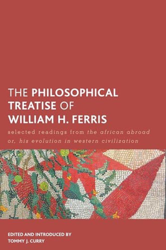 The Philosophical Treatise of William H. Ferris
