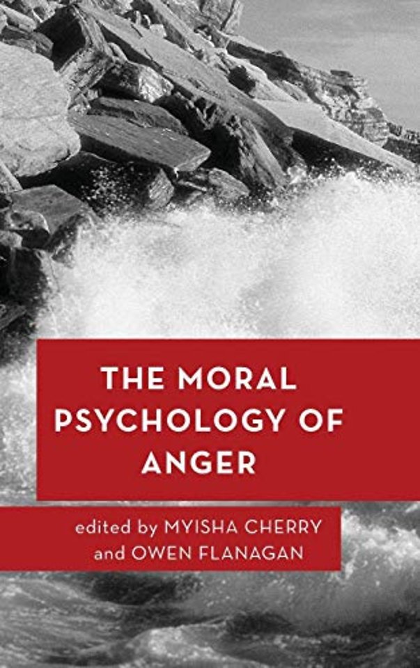 The Moral Psychology of Anger