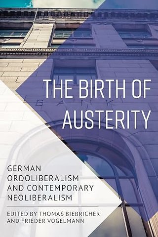 The Birth of Austerity