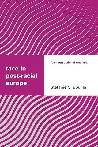 Race in Post-racial Europe