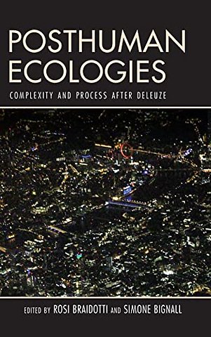 Posthuman Ecologies
