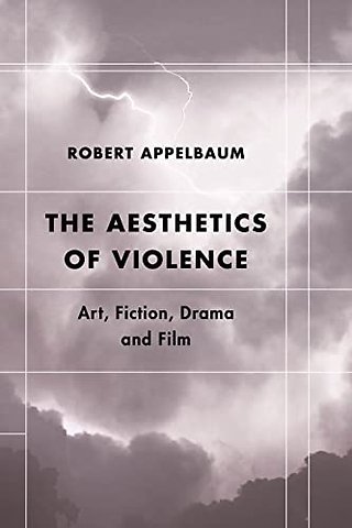 The Aesthetics of Violence