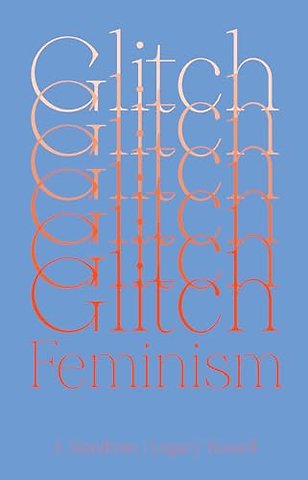 Glitch Feminism