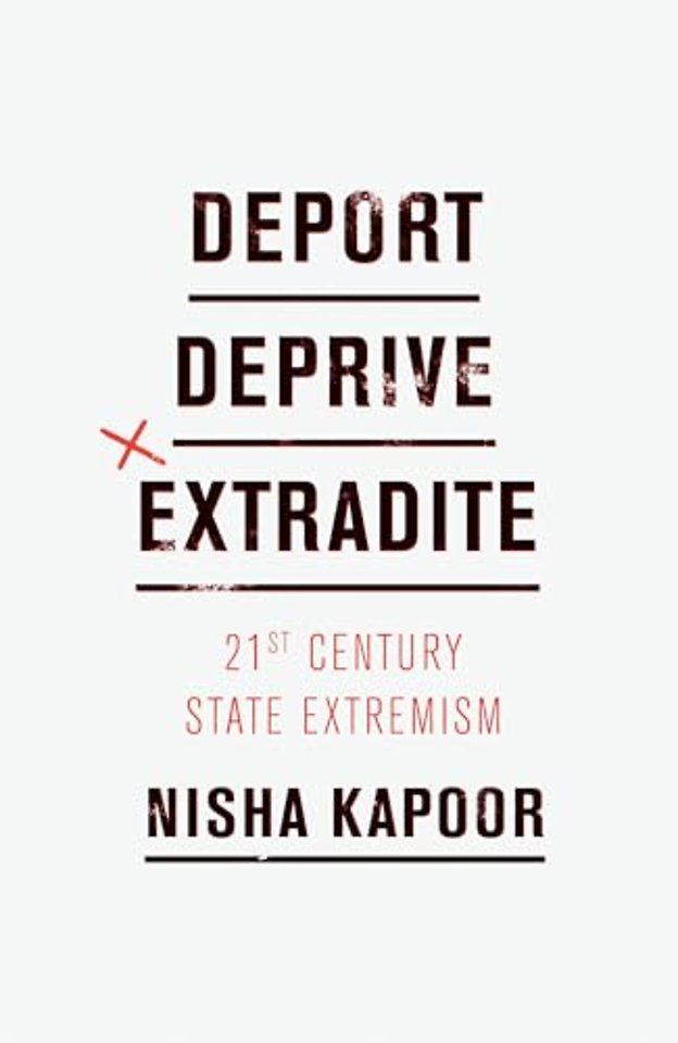 Deport, Deprive, Extradite