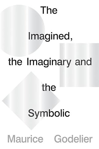 The Imagined, the Imaginary and the Symbolic