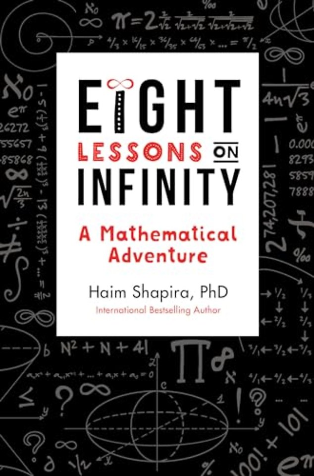 Eight Lessons on Infinity – A Mathematical Adventure